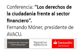 Conferencia “Los derechos de la ciudadanía frente al sector financiero. Pasado, presente y futuro”