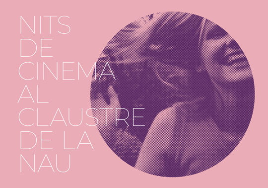 Cinema nights at the Cloister of La Nau (Nits de cinema al Claustre de La Nau)