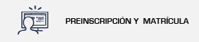 Enlace a Preinscripción y Matricula