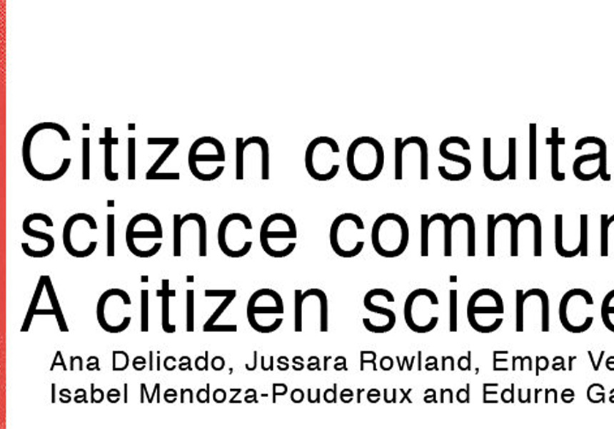 Consultas públicas sobre comunicación científica: Un enfoque desde la ciencia la ciencia ciudadana