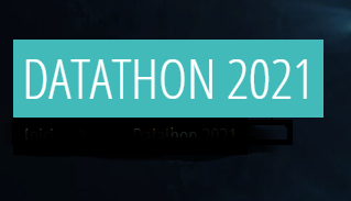 DATATHON 2021. La esencia del datathon
