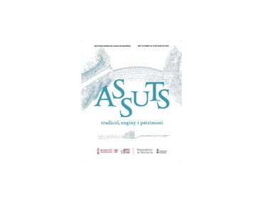 Azudes, tradición, ingenio y patrimonio. Assuts, tradició, enginy i patrimoni