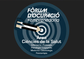  Fòrum d'Ocupació i Emprenedoria de Ciències de la Salut