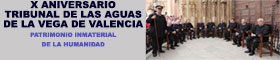 X Aniversario del Tribunal de las Aguas de la Vega de Valencia