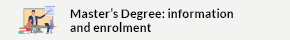 This opens a new window Master´s degree: information and enrolment