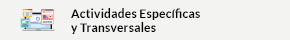 Actividades específicas y transversales