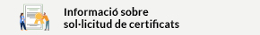 S'obrirà una nova finestra. Informació sobre sol.licitud de certificats