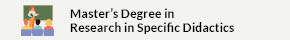 This opens a new window Enquiries about the University Master's Degree in Research in Specific Didactics