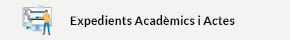 Expedients acadèmics i actes