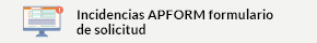 Incidencias APFORM formulario de solicitud