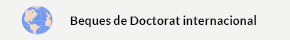 S'obrirà una nova finestra. Beques doctorat internacional