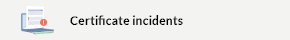 This opens a new window Certificate incidents