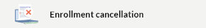 Enrollment cancellation