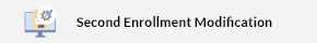 This opens a new window Second Enrollment Modification