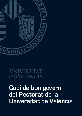 S'obrirà una nova finestra. Codi de bon govern del Rectorat de la Universitat de València (pdf)