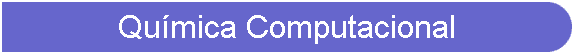 Qumica Computacional