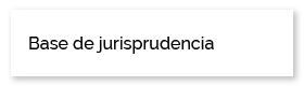 Base de jurisprudencia