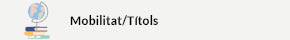 S'obrirà una nova finestra. Mobilitat/Títols