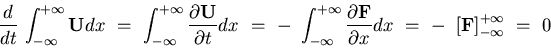 \begin{displaymath}
\displaystyle{\frac{d}{d t}  \int_{-\infty}^{+\infty} {\bf ...
...
-   \left[{\bf F}\right]_{-\infty}^{+\infty}
  =   0
}
\end{displaymath}