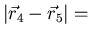 $\vert\vec{r}_4-\vec{r}_5\vert=$