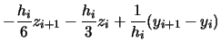 $\displaystyle -\frac{h_{i}}{6}z_{i+1} - \frac{h_{i}}{3}z_{i} +\frac{1}{h_{i}}(y_{i+1}-y_{i})$