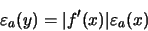 \begin{displaymath}\varepsilon_{a}(y) = \vert f'(x)\vert\varepsilon_{a}(x)
\end{displaymath}