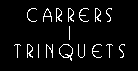 Els carrers i els trinquets