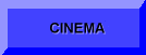 Cinema