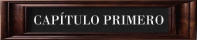 Captulo Primero